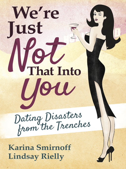 Title details for We're Just Not That Into You by Karina Smirnoff - Available